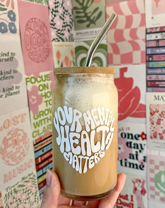 your mental health matters | coffee glass