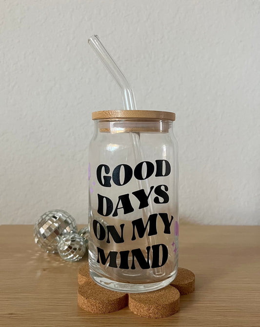 good days on my mind | coffee glass