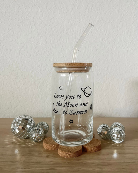 love you to the moon and to saturn | coffee glass